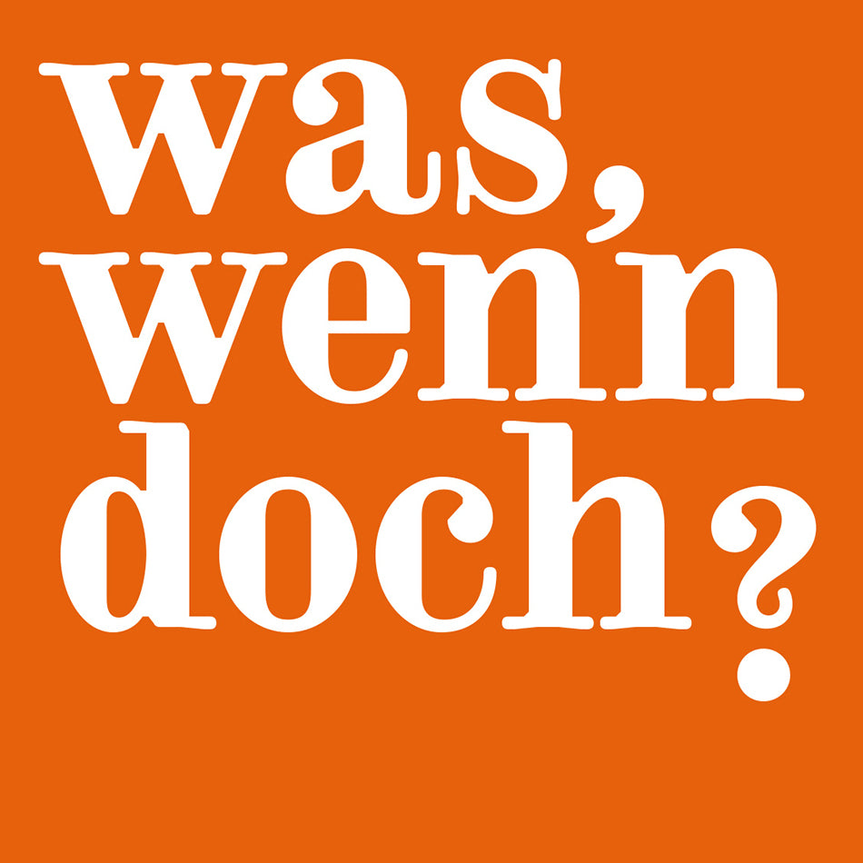Was, wenn doch? (Magnet)