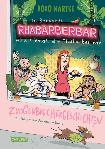 In Barbaras Rhabarberbar wird niemals der Rhabarber rar - Zungenbrechergeschichten - Buch