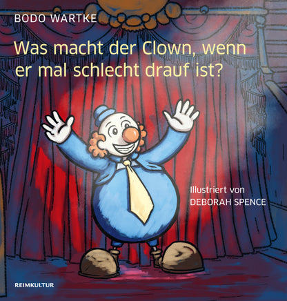 Was macht der Clown, wenn er mal schlecht drauf ist? - Buch