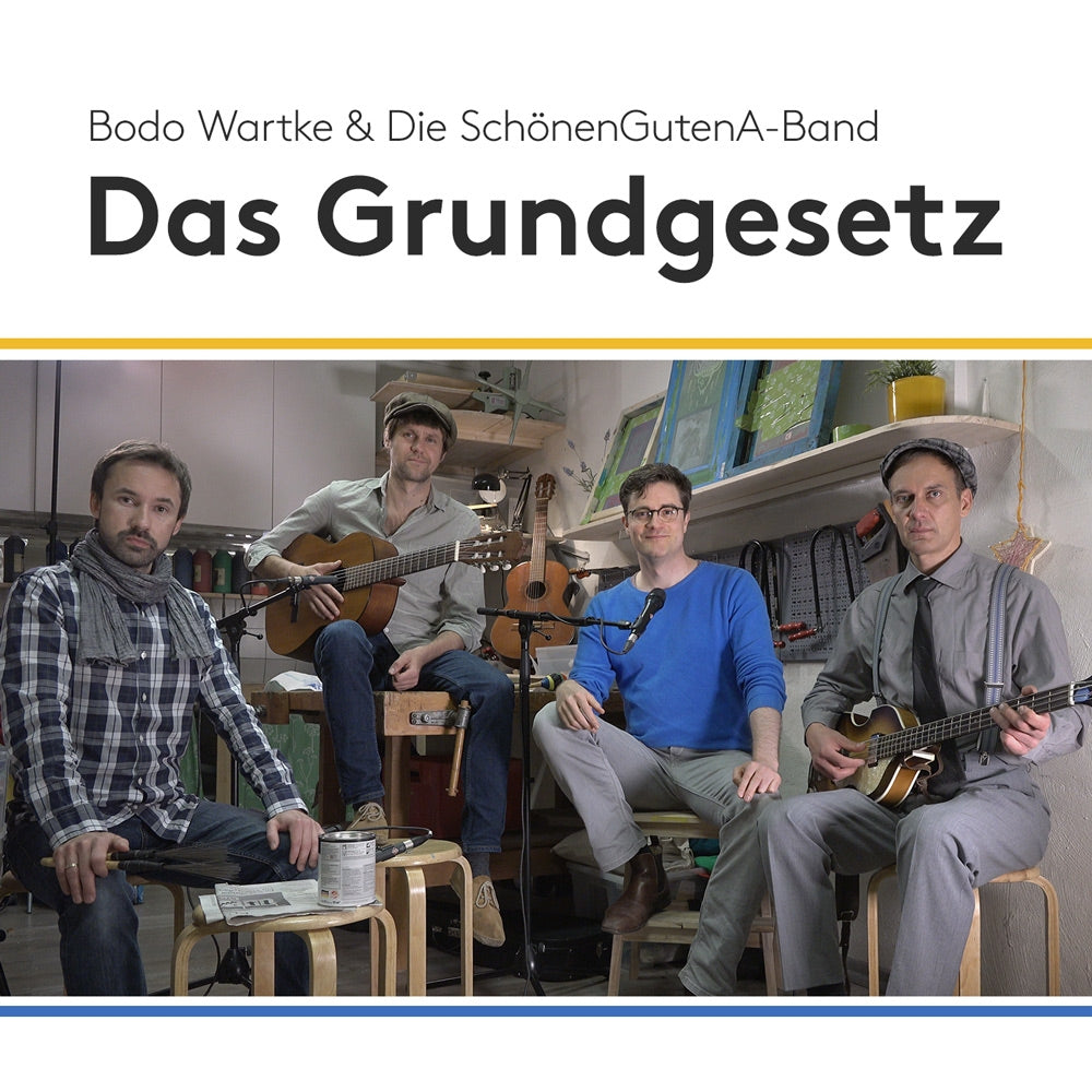 Bodo Wartke & die SchönenGutenA-Band - Das Grundgesetz