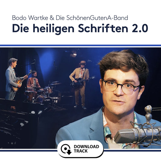 Bodo Wartke & die SchönenGutenA-Band - Die Heilige Schriften 2.0