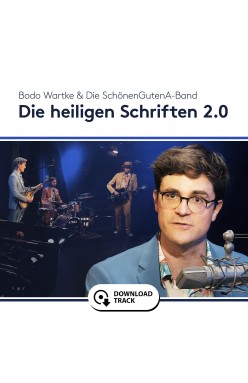 Bodo Wartke & die SchönenGutenA-Band - Die Heilige Schriften 2.0