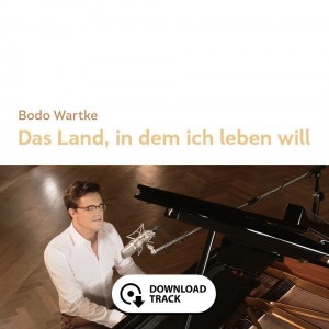 Bodo Wartke - Das Land, in dem ich leben will (Download-Single)
